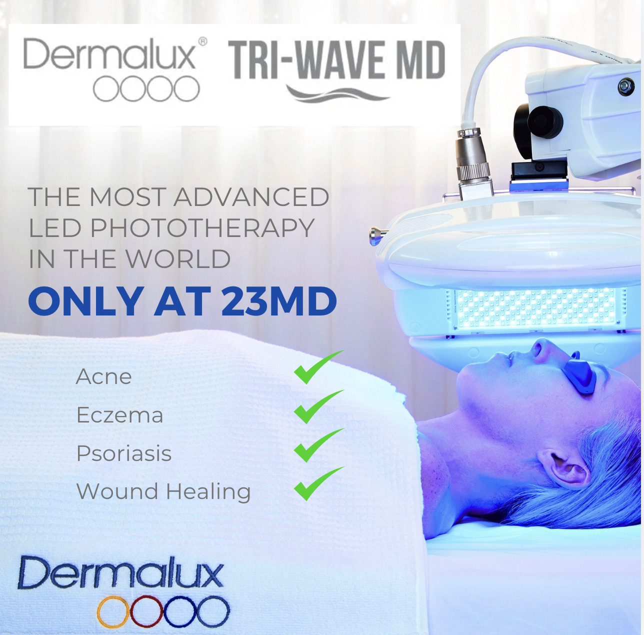 Dermalux Triwave at 23MD